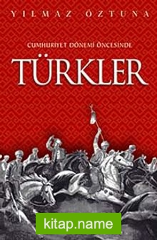 Cumhuriyet Dönemi Öncesinde Türkler