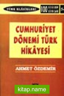 Cumhuriyet Dönemi Türk Hikayesi