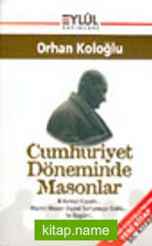 Cumhuriyet Döneminde Masonlar