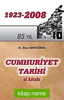 Cumhuriyet Tarihi El Kitabı 1923-2008