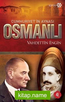 Cumhuriyet’in Aynası Osmanlı