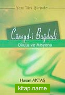 Cüneyd-i Bağdadi Okulu ve Misyonu