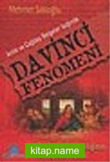 Da Vinci Fenomeni/Antik ve Çağdaş Belgeler Işında