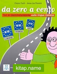 Da Zero a Cento A1-C2 (İtalyanca Dil Sınavlarına Hazırlık)