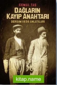 Dağların Kayıp Anahtarı  Dersim 1938 Anlatıları