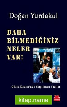 Daha Bilmediğiniz Neler Var!