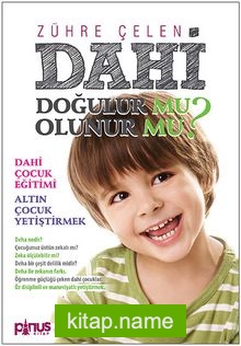 Dahi Doğulur mu Olunur mu?