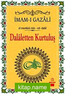 Dalaletten Kurtuluş – El munkizü min-ed-dalal