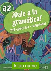 Dale a la gramática! A2 +Audio descargable  (İspanyolca Orta-Alt Seviye Gramer)