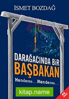 Darağacında Bir Başbakan: Menderes