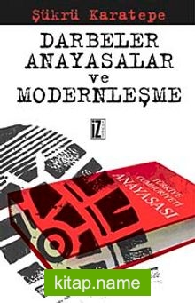 Darbeler, Anayasalar Ve Modernleşme