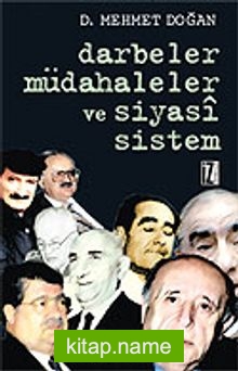 Darbeler, Müdahaleler ve Siyasi Sistem