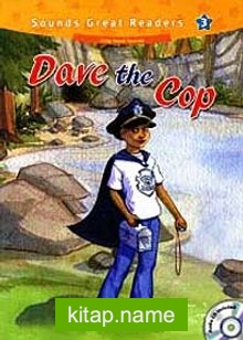 Dave the Cop +CD (Sounds Great Readers-3)