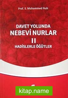 Davet Yolunda Nebevi Nurlar / Hadislerle Öğütler 2