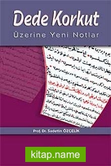 Dede Korkut Üzerine Yeni Notlar