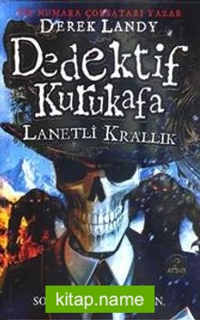 Dedektif Kurukafa / Lanetli Krallık (Ciltli)