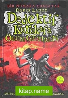 Dedektif Kurukafa / Ölüm Getiren