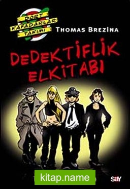 Dedektiflik ElKitabı / Dört Kafadar Takımı Özel Kitap-1