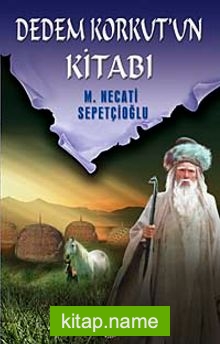 Dedem Korkut’un Kitabı / Kültür Dizisi 1