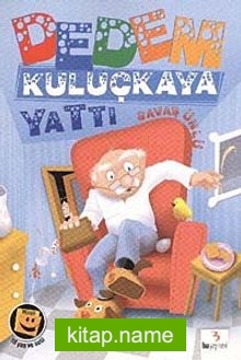 Dedem Kuluçkaya Yattı