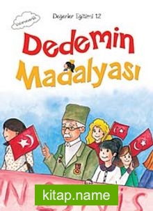 Dedemin Madalyası / Değerler Eğitimi -12