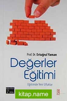 Değerler Eğitimi  Eğitimde Yeni Ufuklar