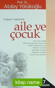 Değişen Toplumda Aile ve Çocuk