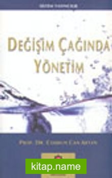 Değişim Çağında Yönetim