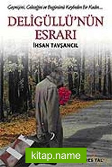 Deligüllü’nün Esrarı