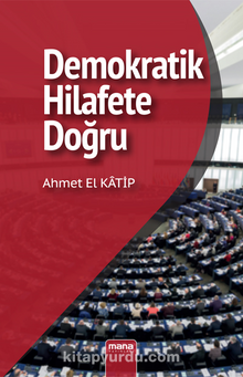 Demokratik Hilafet’e Doğru