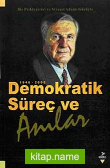 Demokratik Süreç ve Anılar