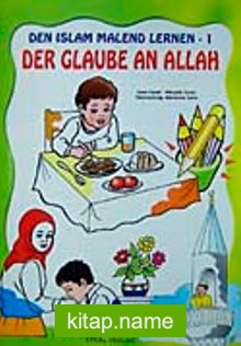 Den Islam Malend Lernen 1 Der Glaube an Allah (Boyamalı Allah’a İman)