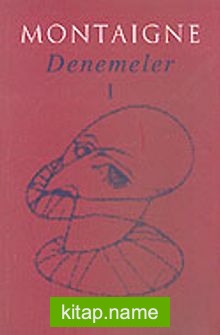 Denemeler 1/Montaigne