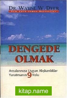 Dengede Olmak Arzularınıza Uygun Alışkanlıklar Yaratmanın 9 Yolu