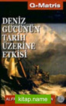 Deniz Gücünün Tarih Üzerine Etkisi