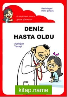 Deniz Hasta Oldu / Düz Yazı