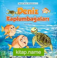 Deniz Kaplumbağaları /  Neşeli Bilim Kitaplarım -3