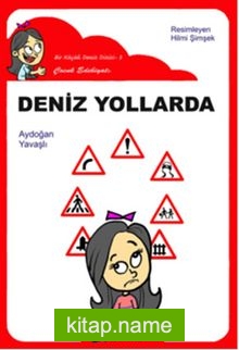 Deniz Yollarda / Düz Yazı