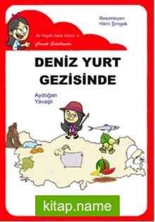 Deniz Yurt Gezisinde