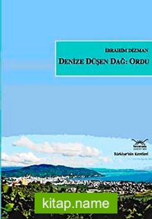 Denize Düşen Dağ: Ordu