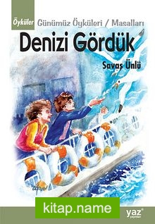 Denizi Gördük