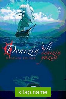Denizin Dili Denizin Yazısı