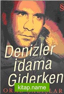 Denizler İdama Giderken