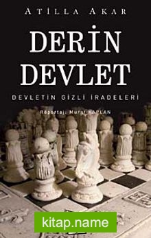 Derin Devlet / Devletin Gizli İradeleri