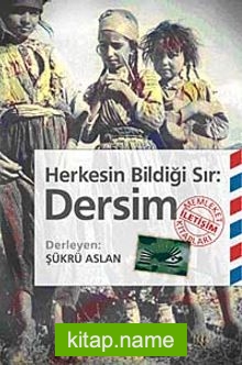 Dersim  Herkesin Bildiği Sır