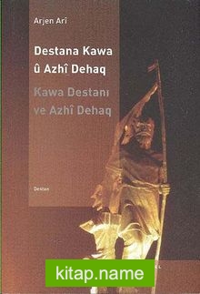 Destana Kawa Ü Azhi Dehaq