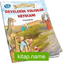 Develerin Yolculuk Heyecanı / Peygamberimiz’in Çocukluk Yılları Serisi -5