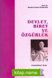 Devlet, Birey ve Özgürlük