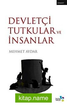 Devletçi Tutkular ve İnsanlar