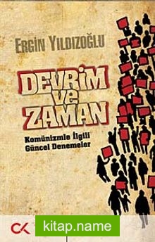 Devrim ve Zaman  Komünizmle İlgili Güncel Denemeler